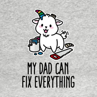 My dad can fix everything Unicorn daughter father T-Shirt